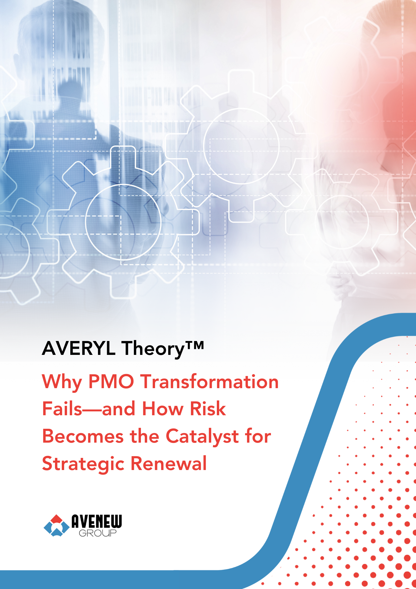 AVERYL Theory™: Why PMO Transformation Fails—and How Risk Becomes the Catalyst for Strategic Renewal